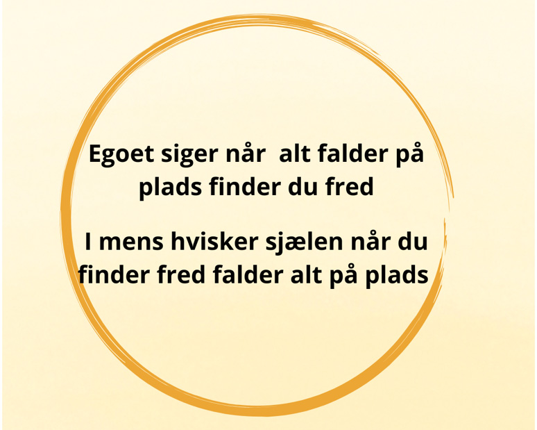 Egoet siger, når der bliver fred bliver alt godt